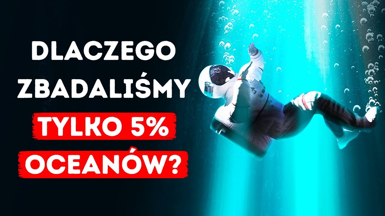 Zbadaliśmy więcej kosmosu niż oceanu i ponad 30 innych faktów