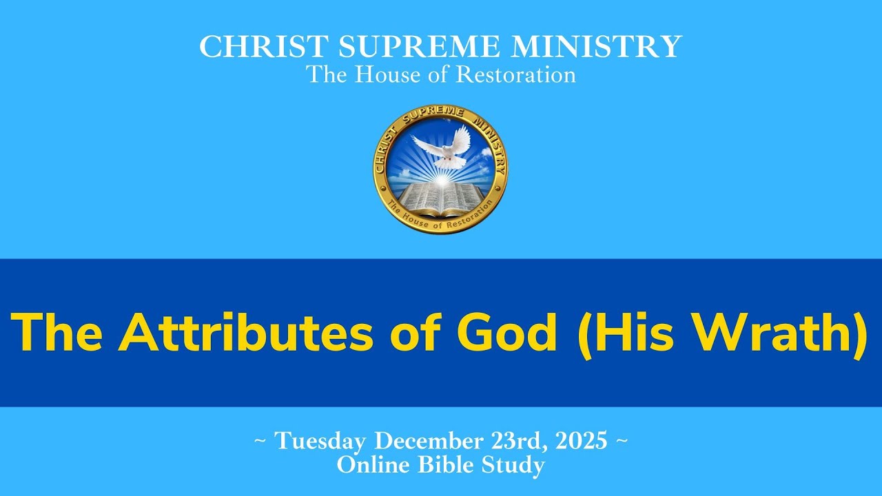 The Attributes of God:  His Wrath | December 23rd 2025 Tuesday Bible Study