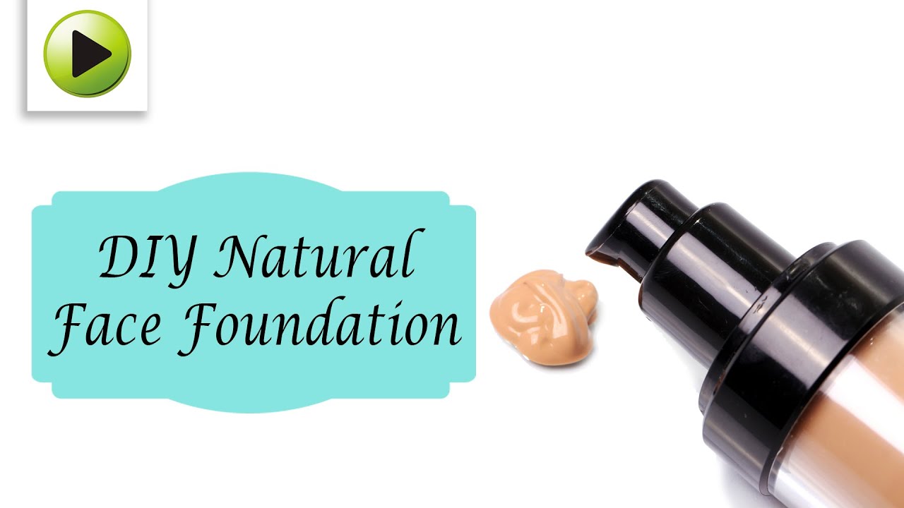 DIY Natural Face Foundation