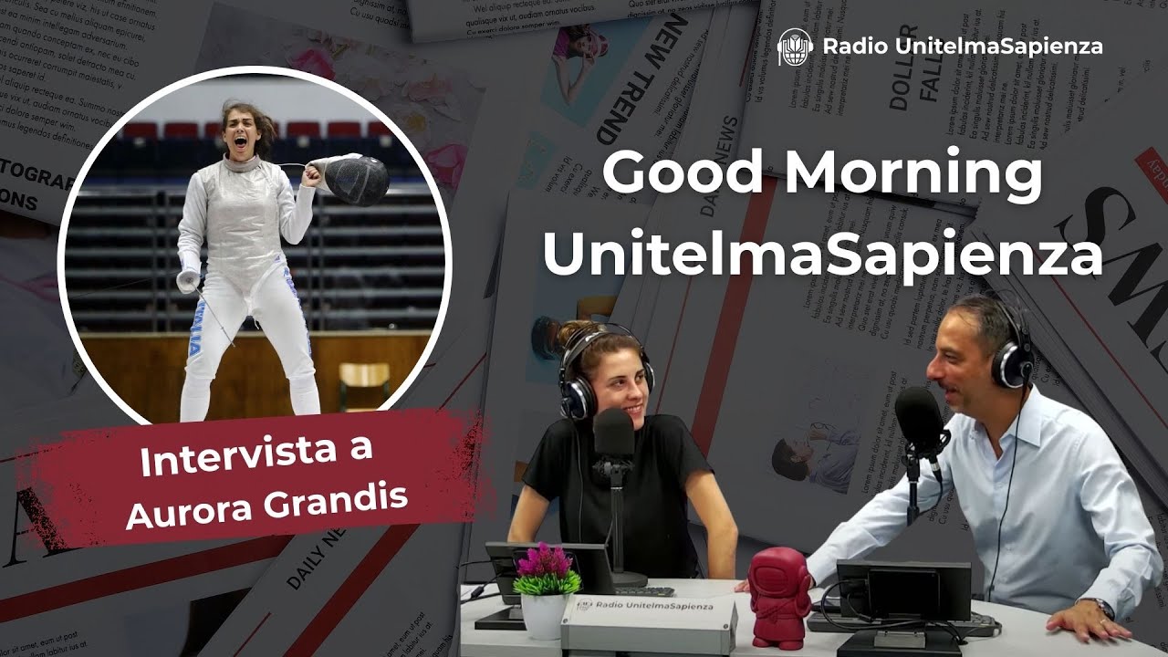 Radio UnitelmaSapienza intervista Aurora Grandis, vincitrice ai Giochi Mondiali Universitari