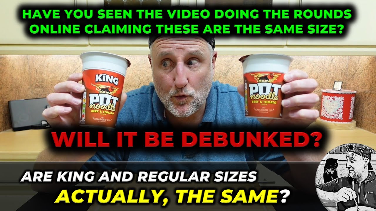 Will this be DEBUNKED? - Pot Noodle King v Regular - Are The Contents The Same Size?