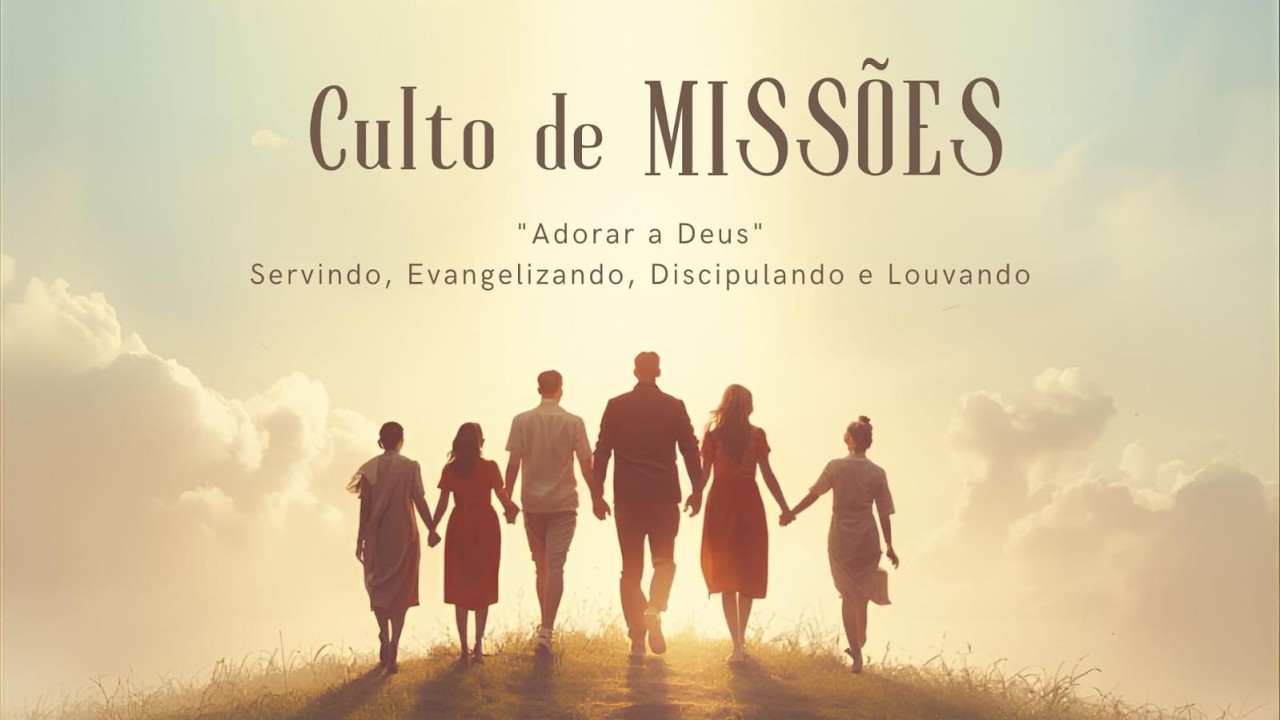 Culto de Missões - Missionário Wesley Morais
