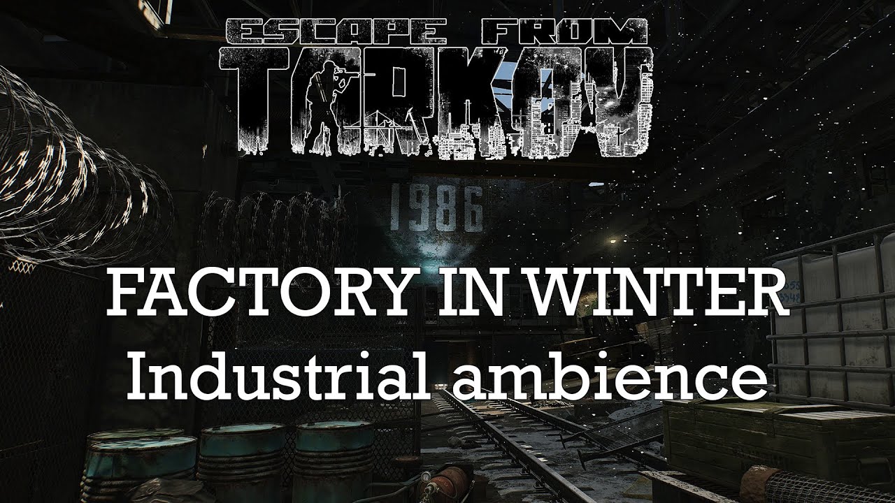 [Tarkov] Factory in winter - 1h Sounds Ambience - 4K Max settings