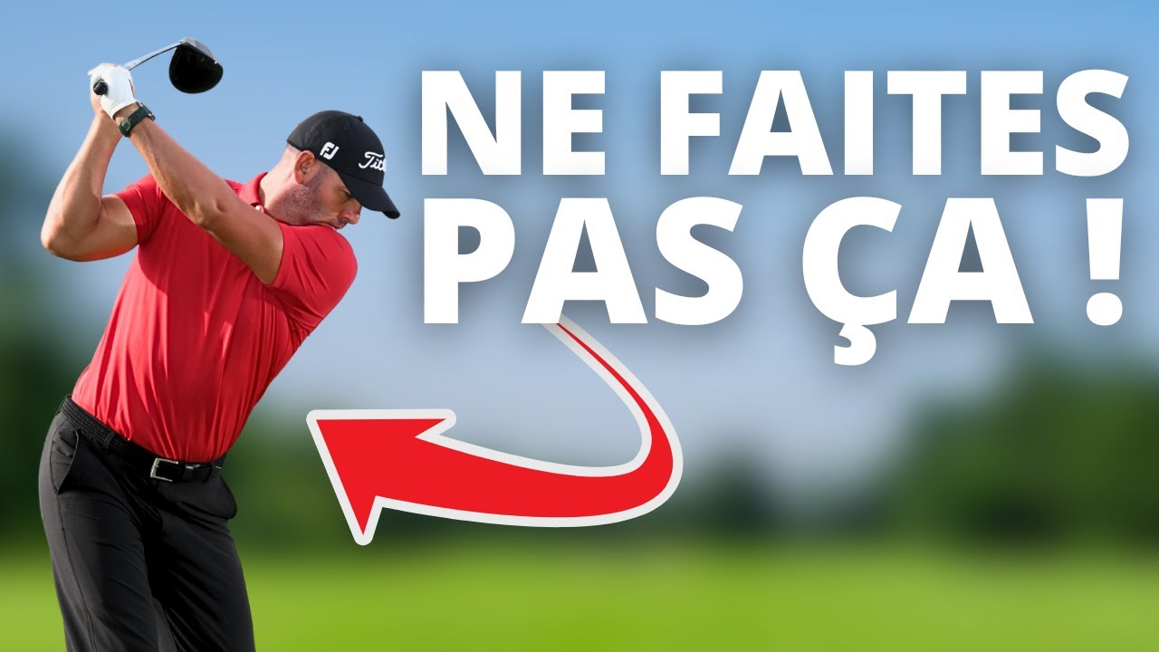 3 Erreurs Fatales qui Ruinent Votre Swing ! (et Comment les Corriger)