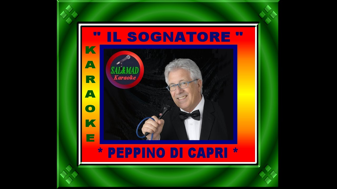 IL SOGNATORE – KARAOKE – PEPPINO DI CAPRI