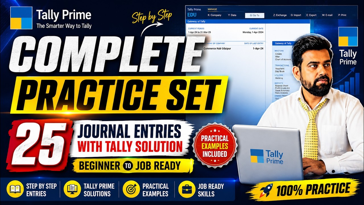Tally Prime Complete Practice Set | 25 Journal Entries with Tally Solution | Beginner to Job Ready