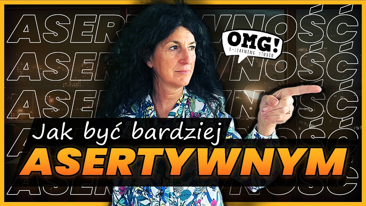 ASERTYWNOŚĆ - Więcej niż mówienie "Nie" | OMG Studio