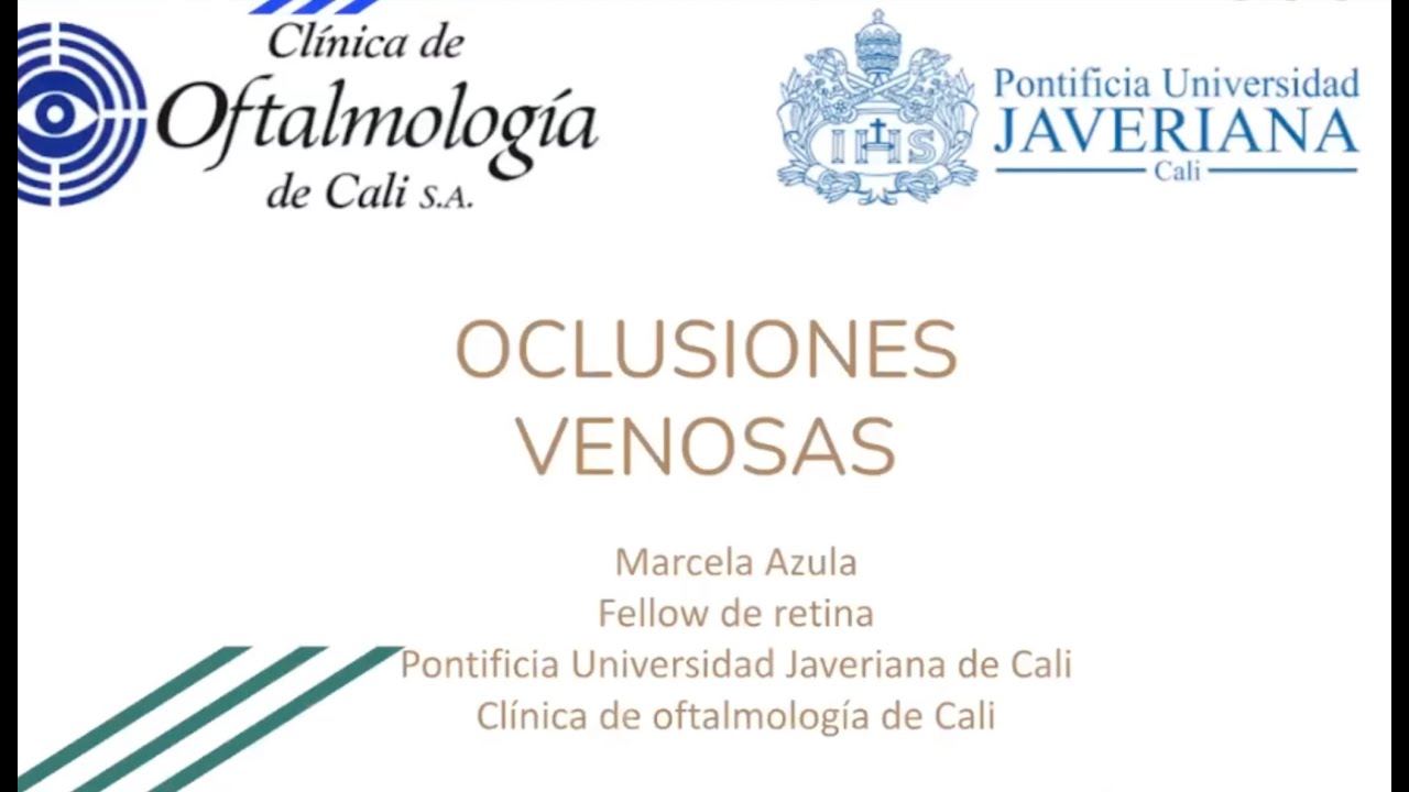 Oclusiones venosas de la retina - Dra Marcela Azula