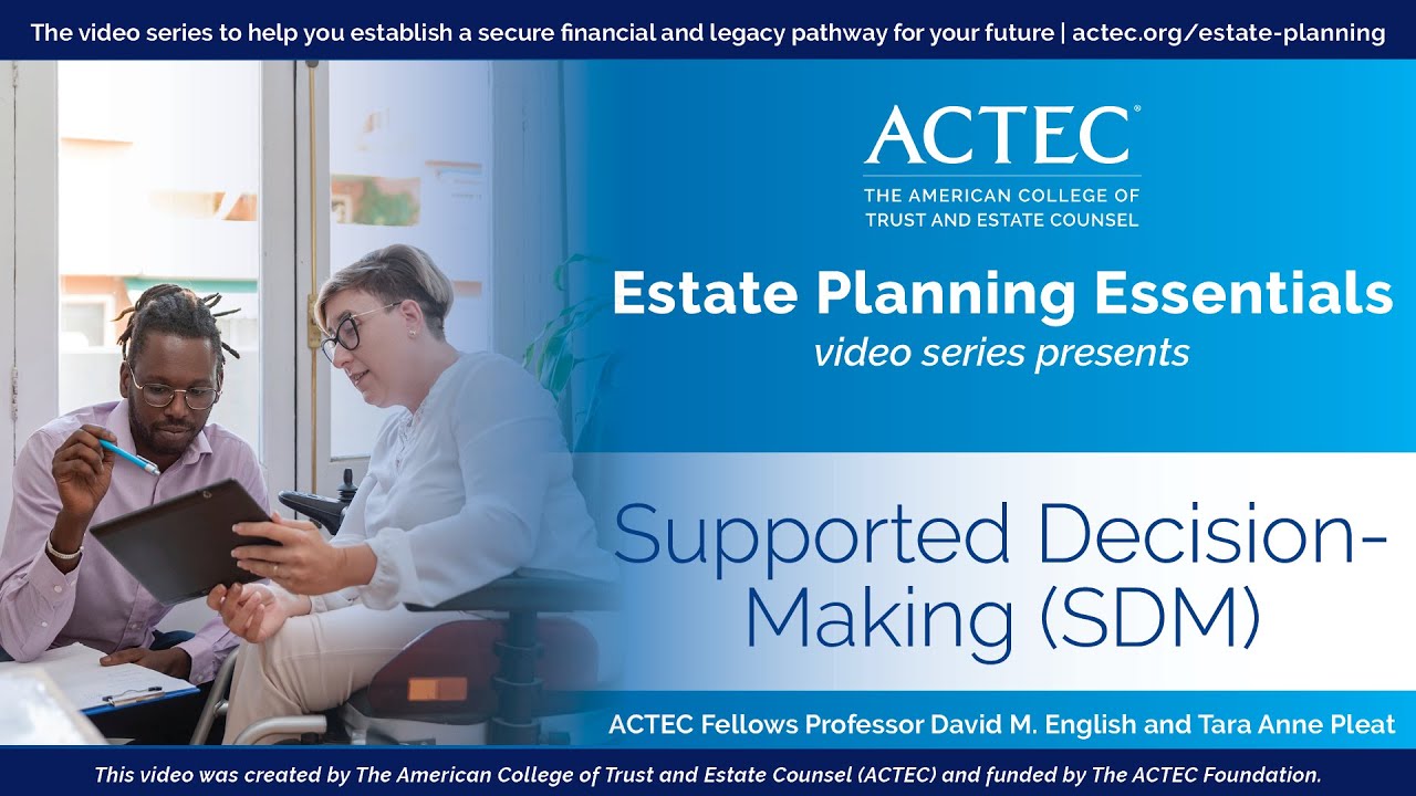 Supported Decision-Making | Alternative Guardianship | Disability | Intellectual Disability | ACTEC