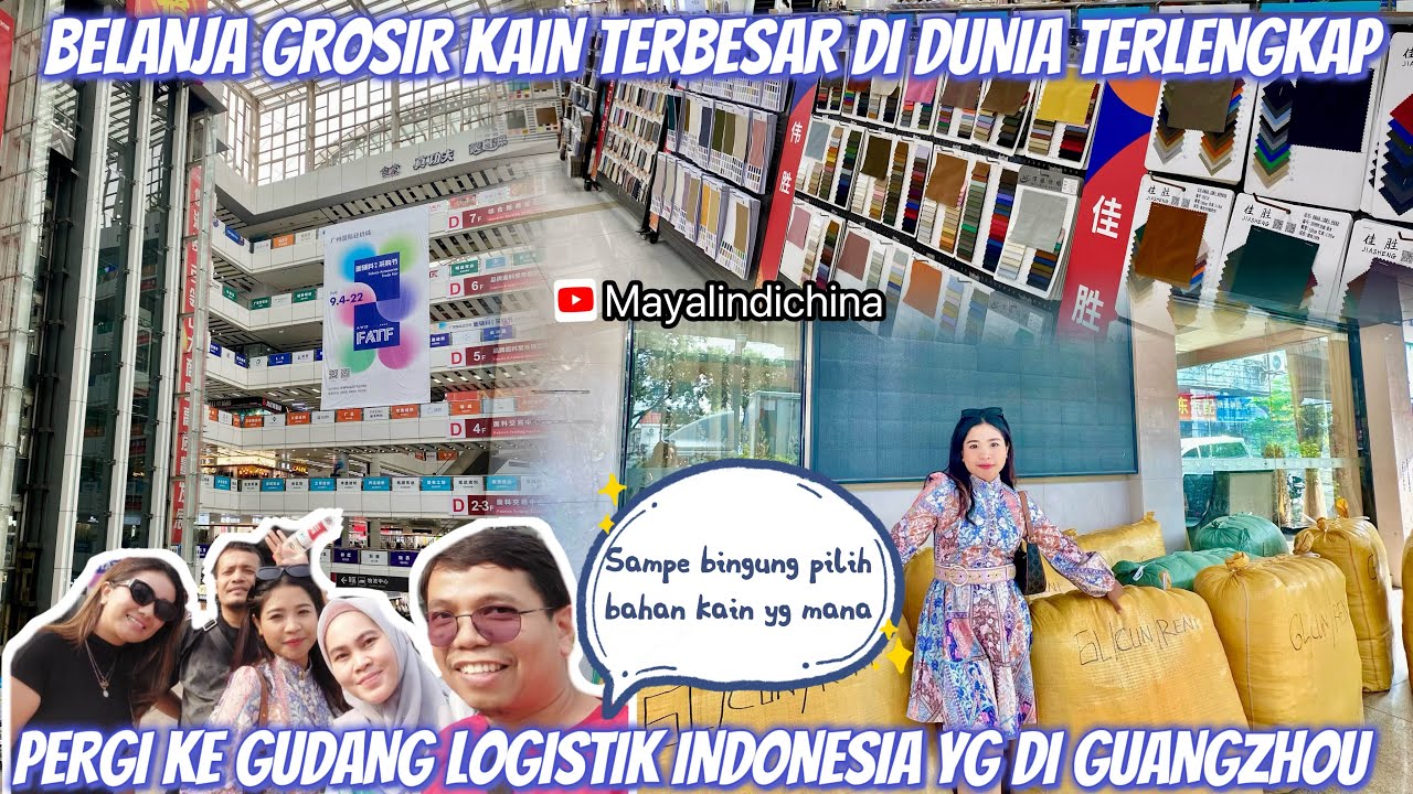 BELANJA KE PUSAT BAHAN KAIN GROSIR TERBESAR !!PERGI KE GUDANG LOGISTIK INDONESIA YG ADA DI GUANGZHOU