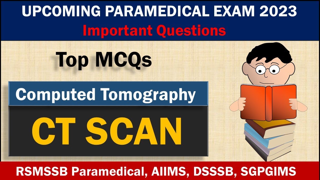CT SCAN MCQs : Important Multiple Choice Questions & Answers || Paramedical Exam 2023