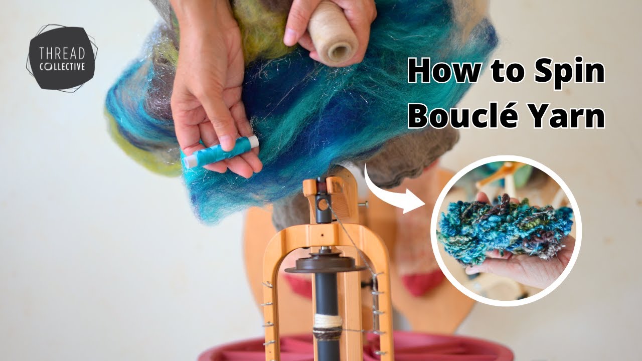 How to Spin Boucle Yarn: A Step-by-Step Guide