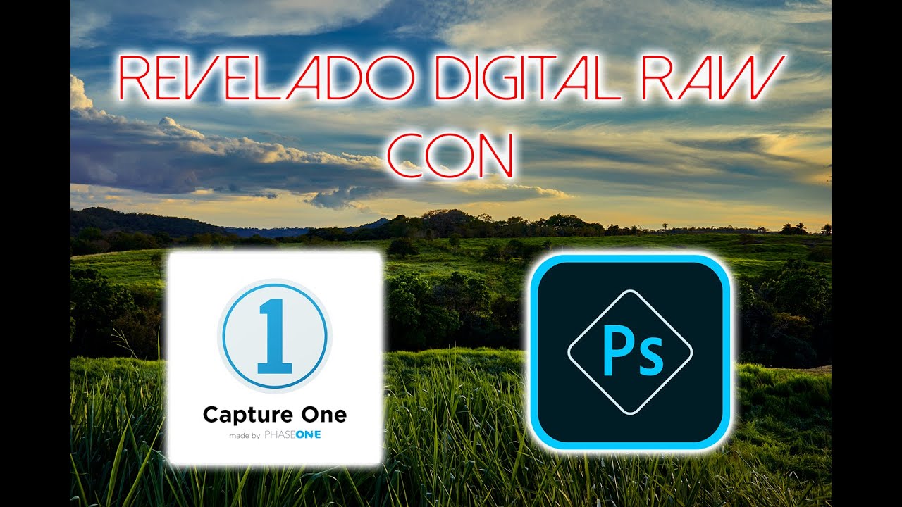 Flujo de Trabajo y revelado digital sencillo para editar paisaje en Capture One pro y Photoshop 2020