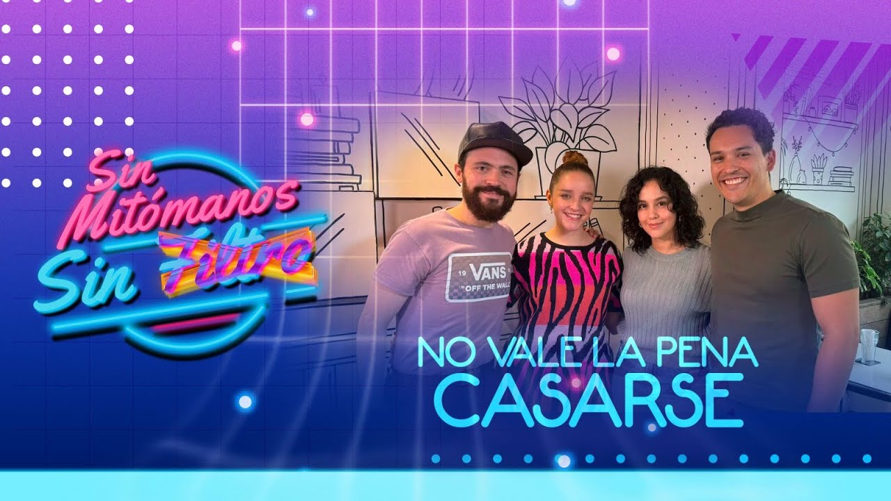 ¡No vale la pena casarse! | Sin Mitómanos con Ana María Estupiñán y Matti Bylin | By Juany & Ana
