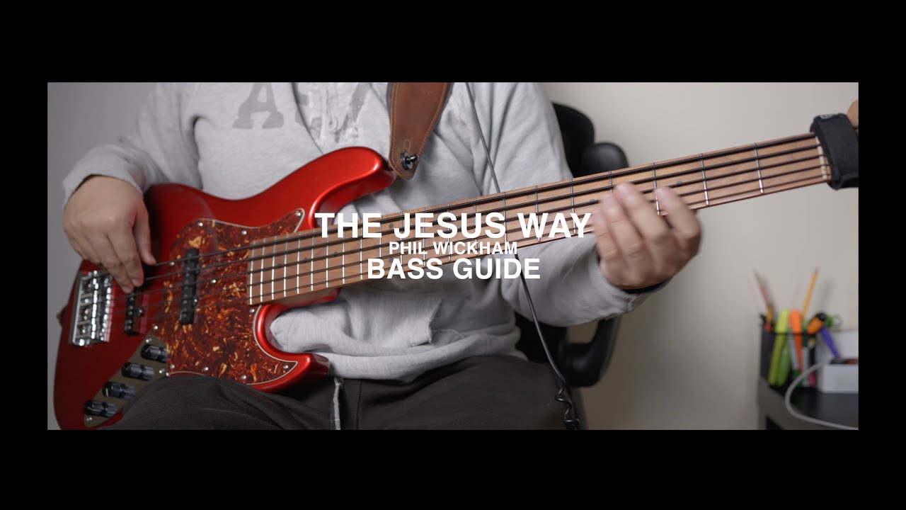 The Jesus Way l Phil Wickham - Bass Tutorial