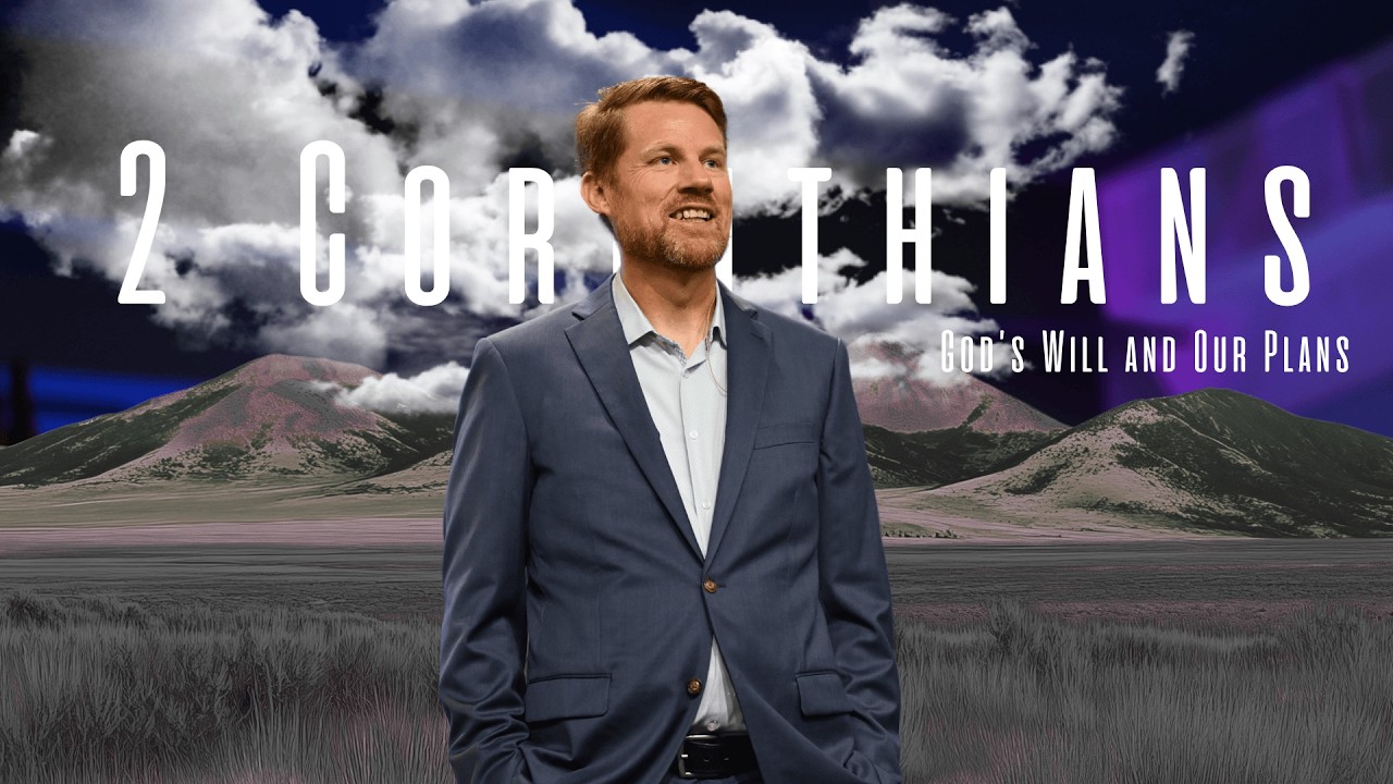 God's Will and Our Plans | Bob Wriedt | 2 Corinthians 1:12-20