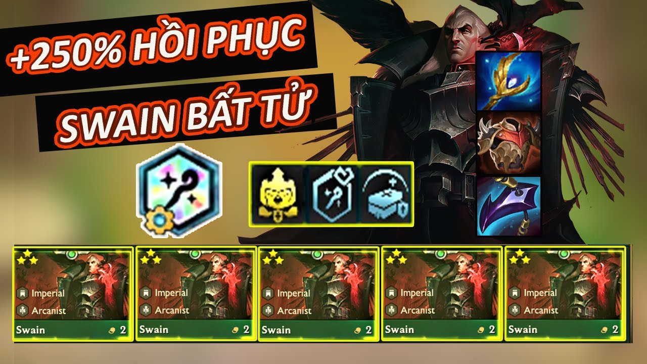 Swain 3 sao bất tử với 5 thuật sư +250% hồi m&aacute;u- giết hộ anh c&aacute;i | DTCL M&ugrave;a 6 | reroll TFT