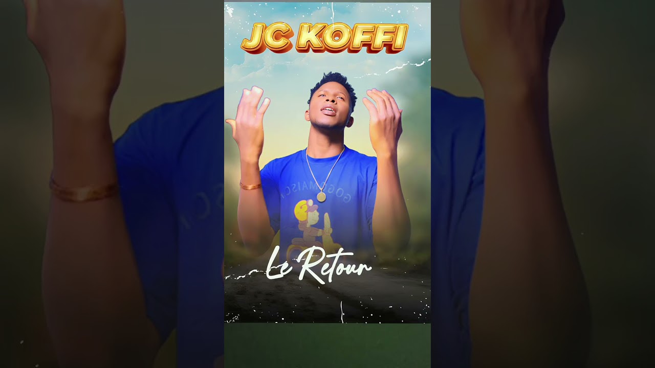 LE RETOUR JC KOFFI.mp3