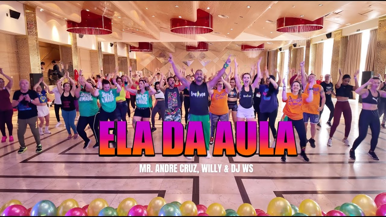 Ela da Aula - Mr. André Cruz, Willy, Dj WS ( ZUMBATON & BRAZUCA ) Albacete ( Spain )