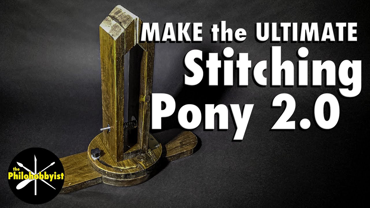 Make a NEW & IMPROVED stitching pony for your leather craft projects.