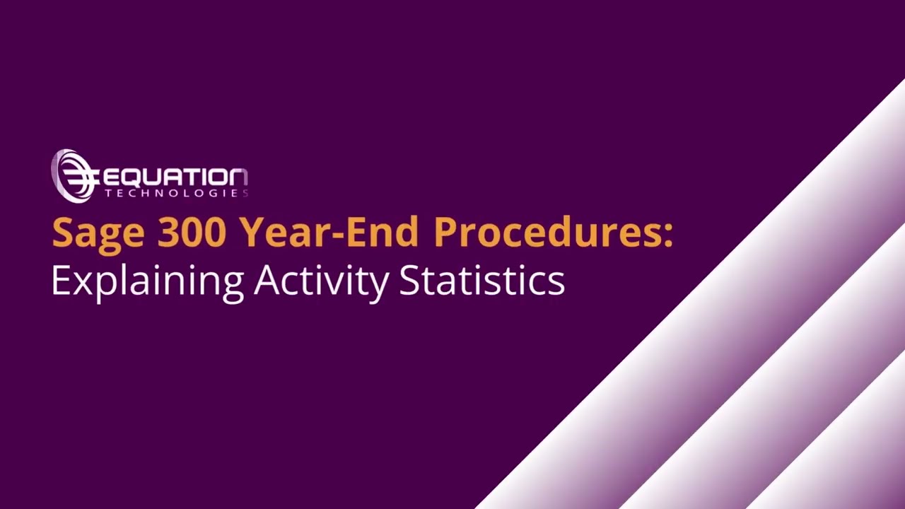 How to Handle Activity Statistics during Sage 300 Year End