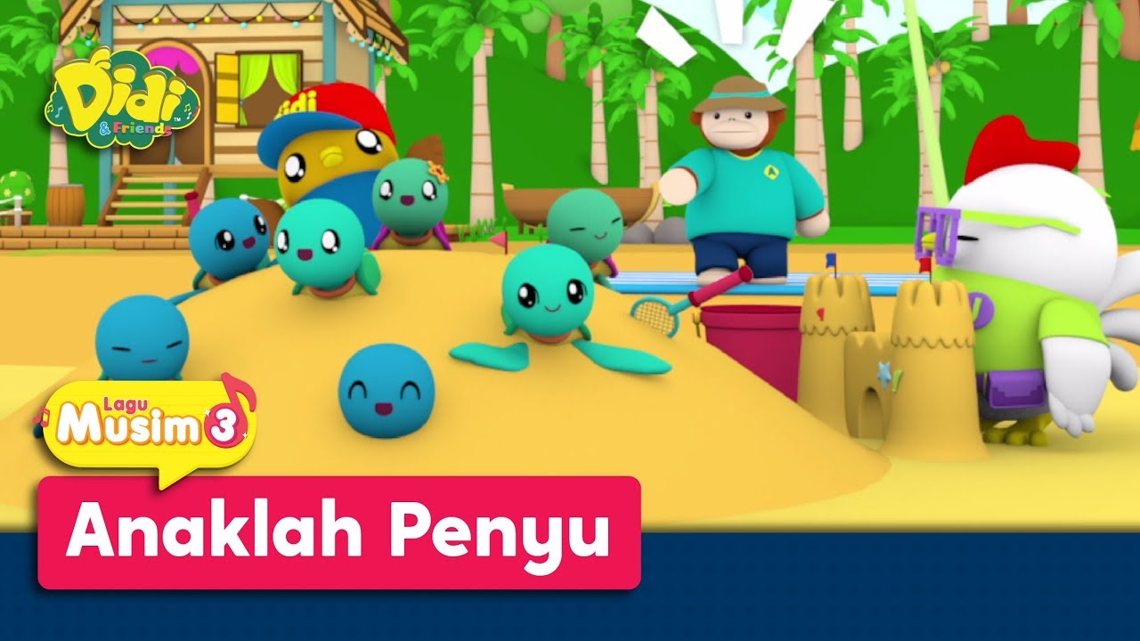 Didi & Friends | Lagu Baru Musim 3 | Anaklah Penyu