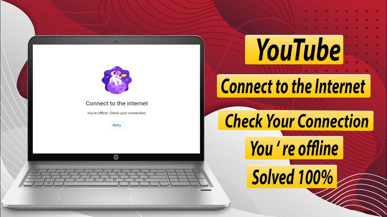 How To Fix Youtube 'Connect To The Internet' | You're Offline. Check your connection