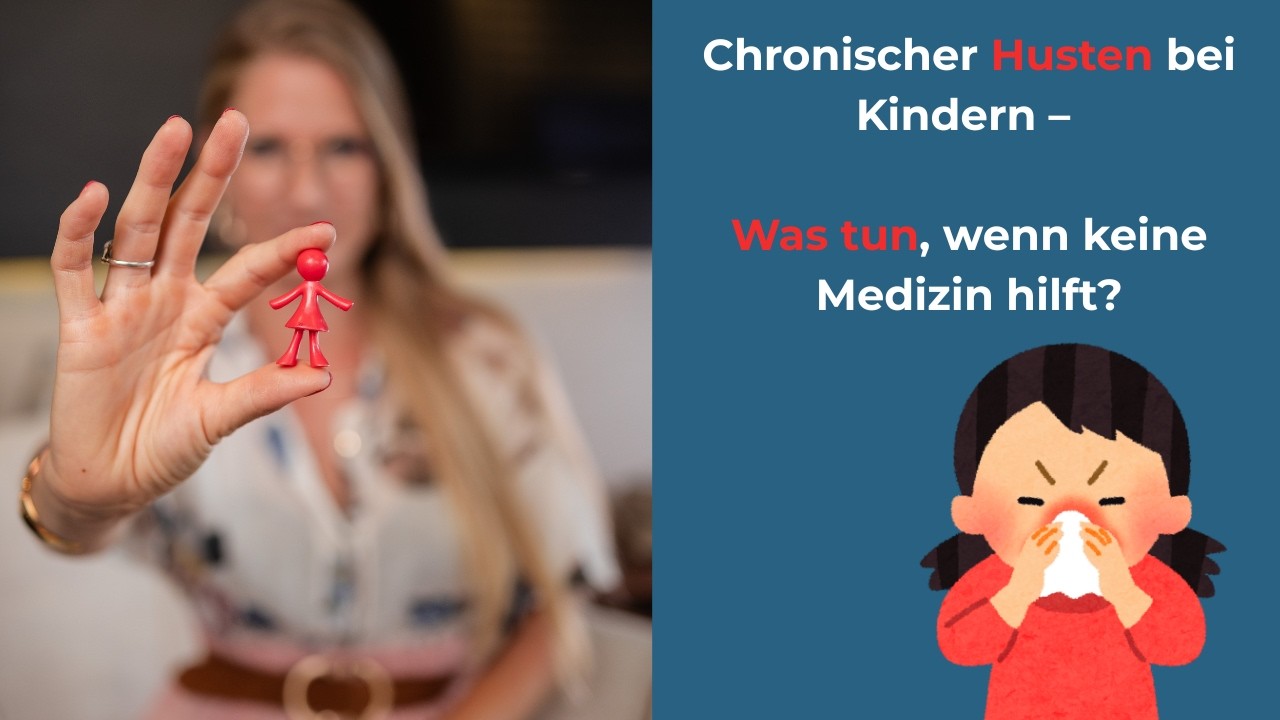 Chronischer Husten bei Kindern – Was tun, wenn keine Medizin hilft?