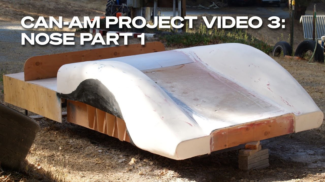CAN-AM Project Video 3: Nose Part 1