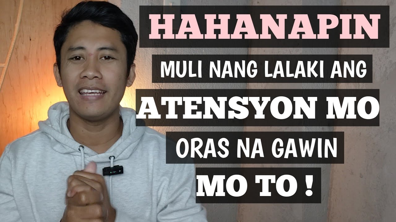 Hahanapin Muli Nang Lalaki Ang Atensyon Mo | Kapag Ginawa Mo Ito | Mamay Love Advice❤️‍🩹