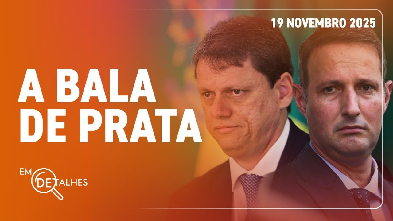 EM DETALHES - 19/11/25 - EXTREMA DIREITA SE APOIA NA SEGURAN&Ccedil;A P&Uacute;BLICA PARA DESGASTAR GOVERNO