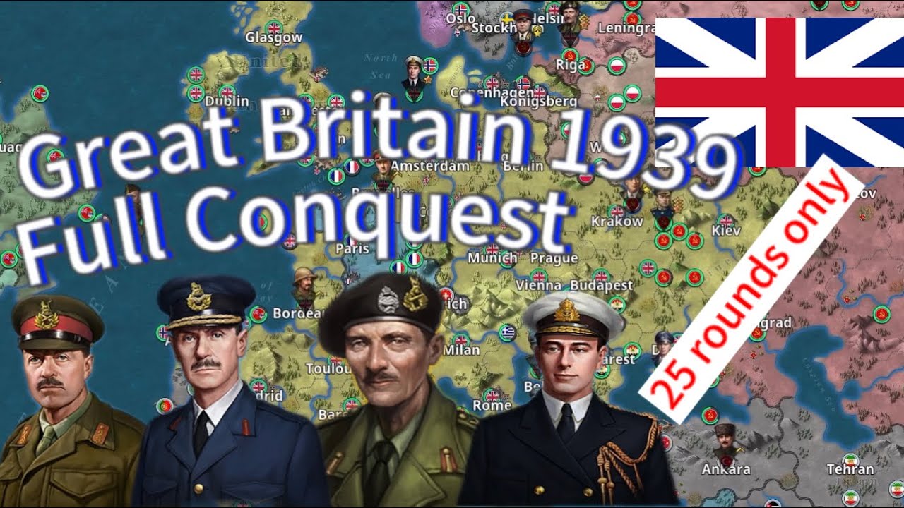 Great Britain 1939 Full Conquest | Rebirth of the British Empire | World Conqueror 4