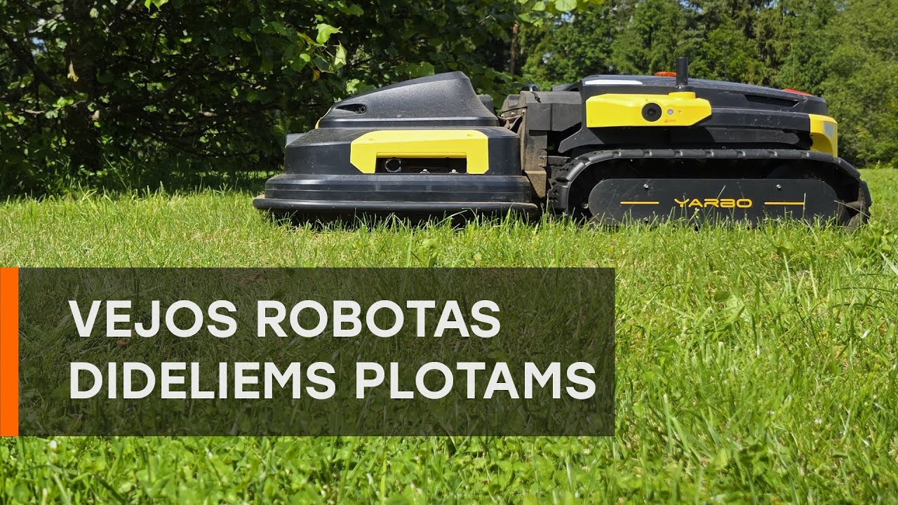 Vejos robotas dideliems plotams