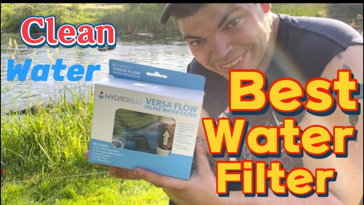 HYDROBLU VERSA FLOW clean water best water filter field test review