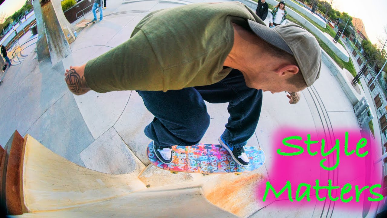 Do you like style or tricks? Craig Edwards