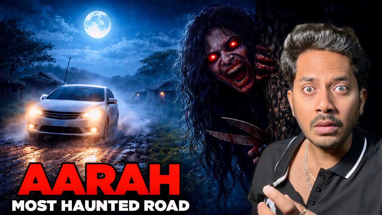 Arrah Bihar Haunted Road 😱 | Real Horror Story