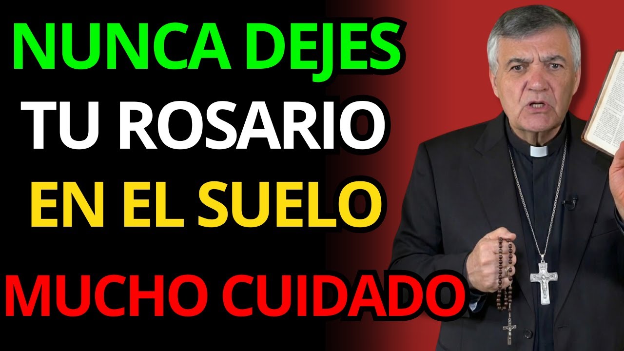 NUNCA DEJES EL ROSARIO EN EL SUELO, ADVIERTE EL PADRE SANTIAGO MARTÍN