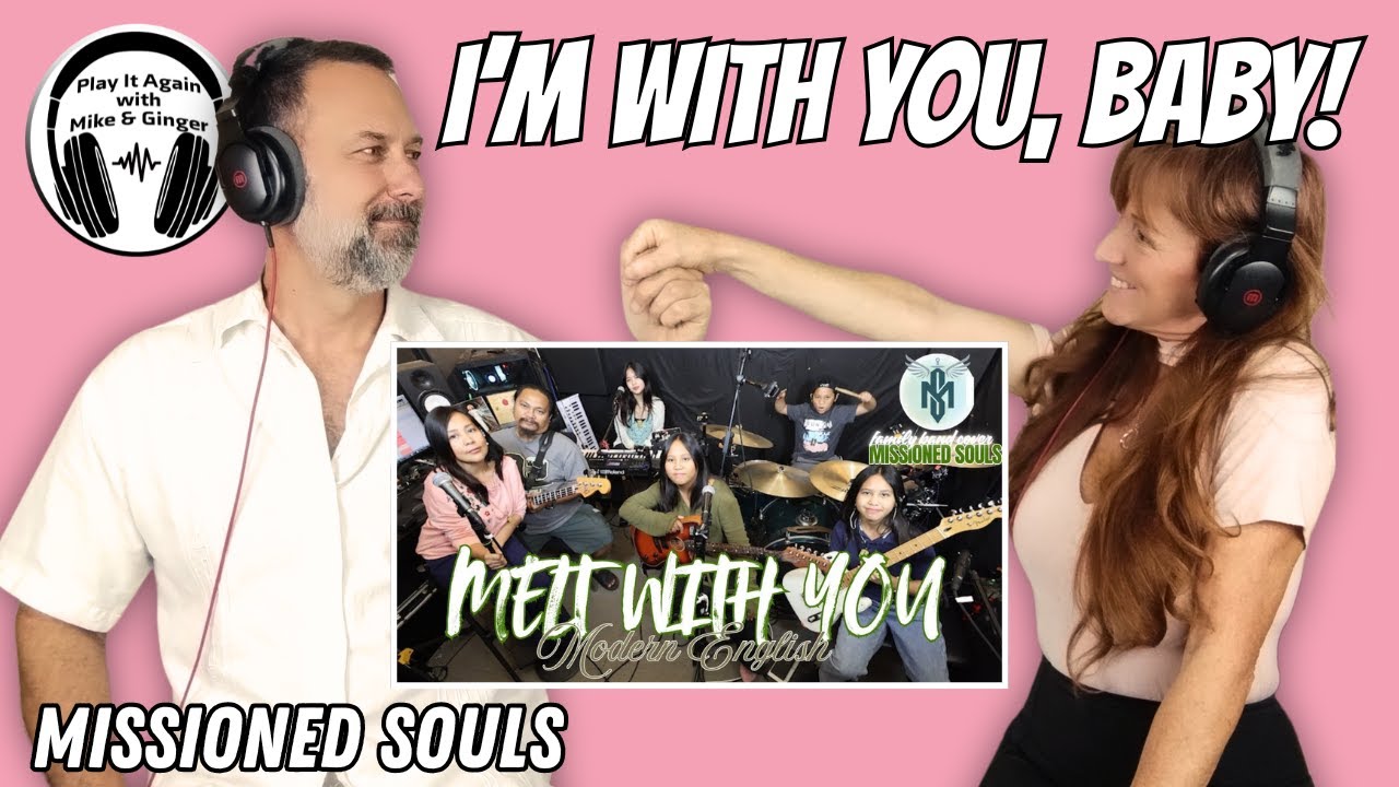 FAMILY IS EVERYTHING! Reaction to MELT WITH YOU Modern English cover by MISSIONED SOULS FAMILY BAND