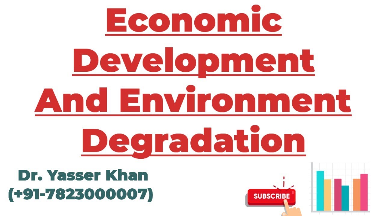 Economic Development And Environment Degradation