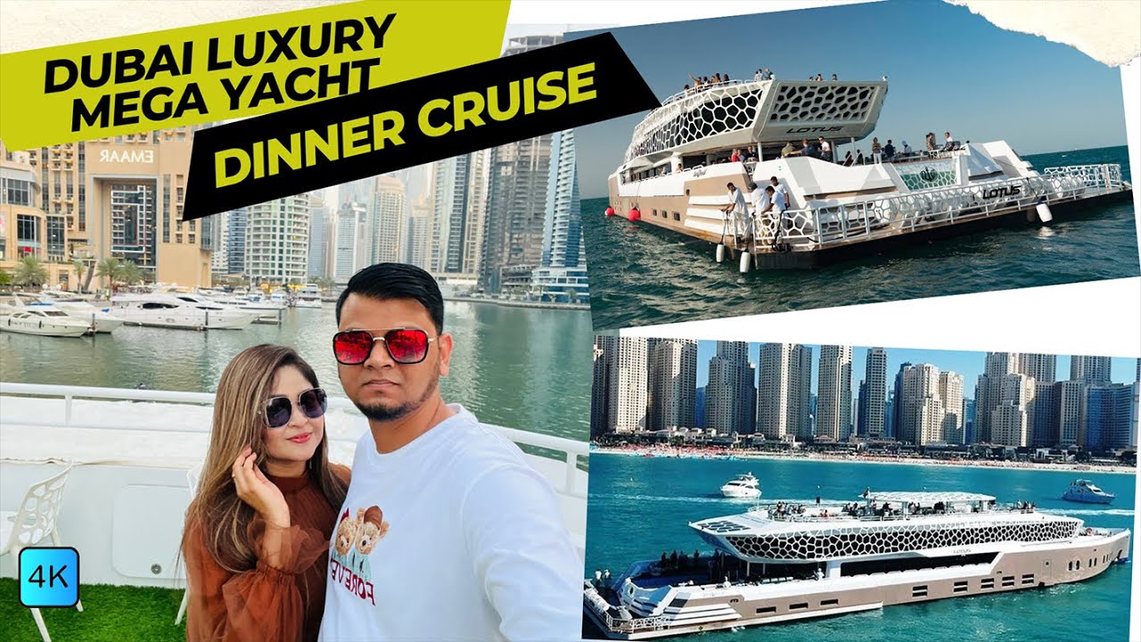 Luxury DUBAI Dinner Cruise [4K] | Dubai's biggest 5-star Mega Yacht