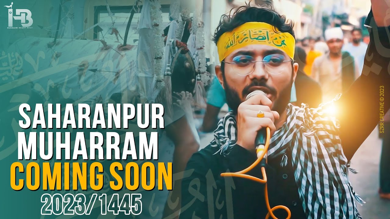 Saharanpur Muharam 2023 Coming soon | Intezar E Muharram Saharanpur 2023 | Official Video