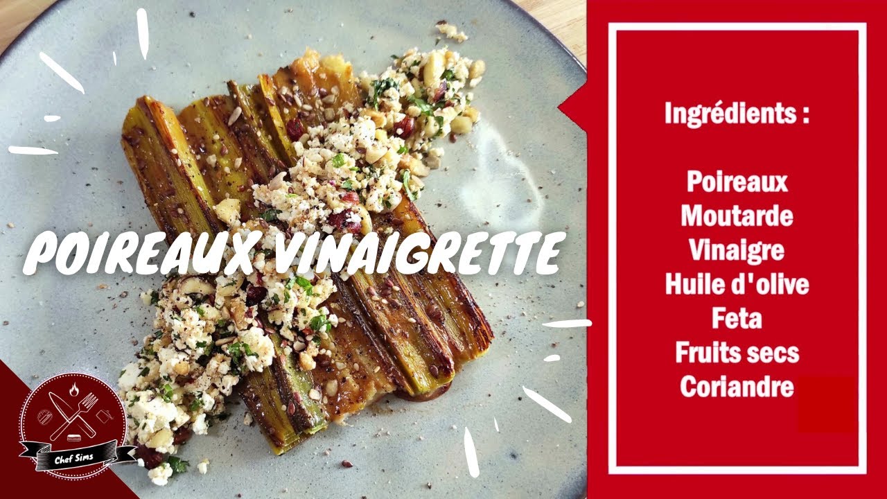 Recette poireaux vinaigrette (revisité) - Chef Sims