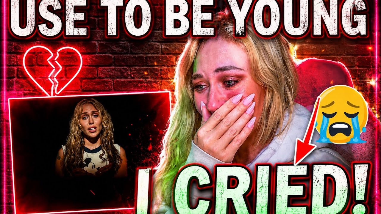 MILEY CYRUS- USE TO BE YOUNG (REACTION) I CRIED!!!