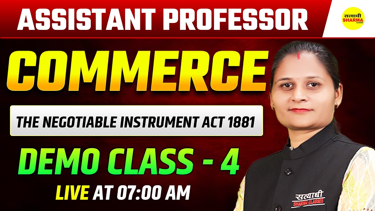 THE NEGOTIABLE INSTRUMENT ACT 1881,   DEMO CLASS 3 | ASSISTANT PROFESSOR 2026 BY BHAWNA MA'AM