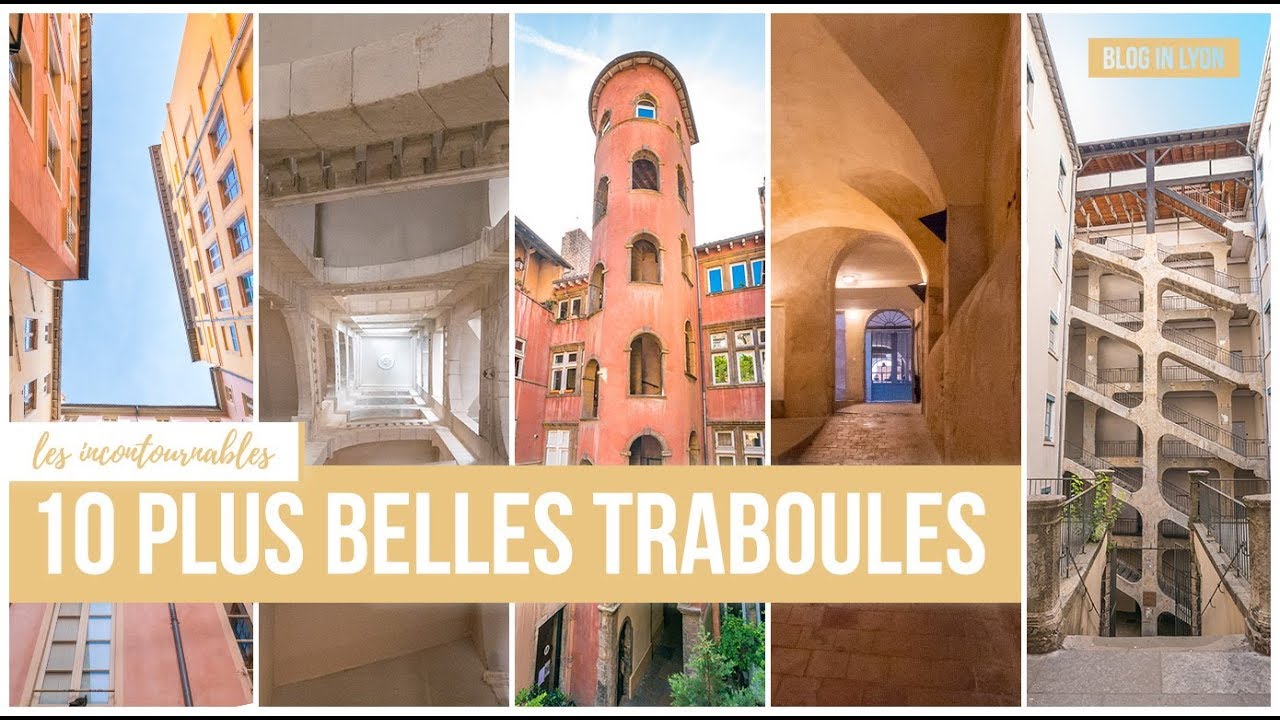 Visiter Lyon - 10 plus belles traboules de Lyon - Les Incontournables | Blog In Lyon
