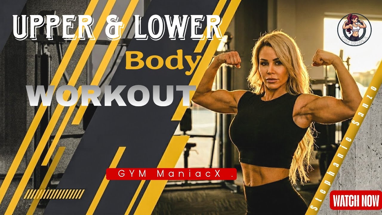 Upper & Lower body workout with Stephanie Sanzo | GYM ManiacX