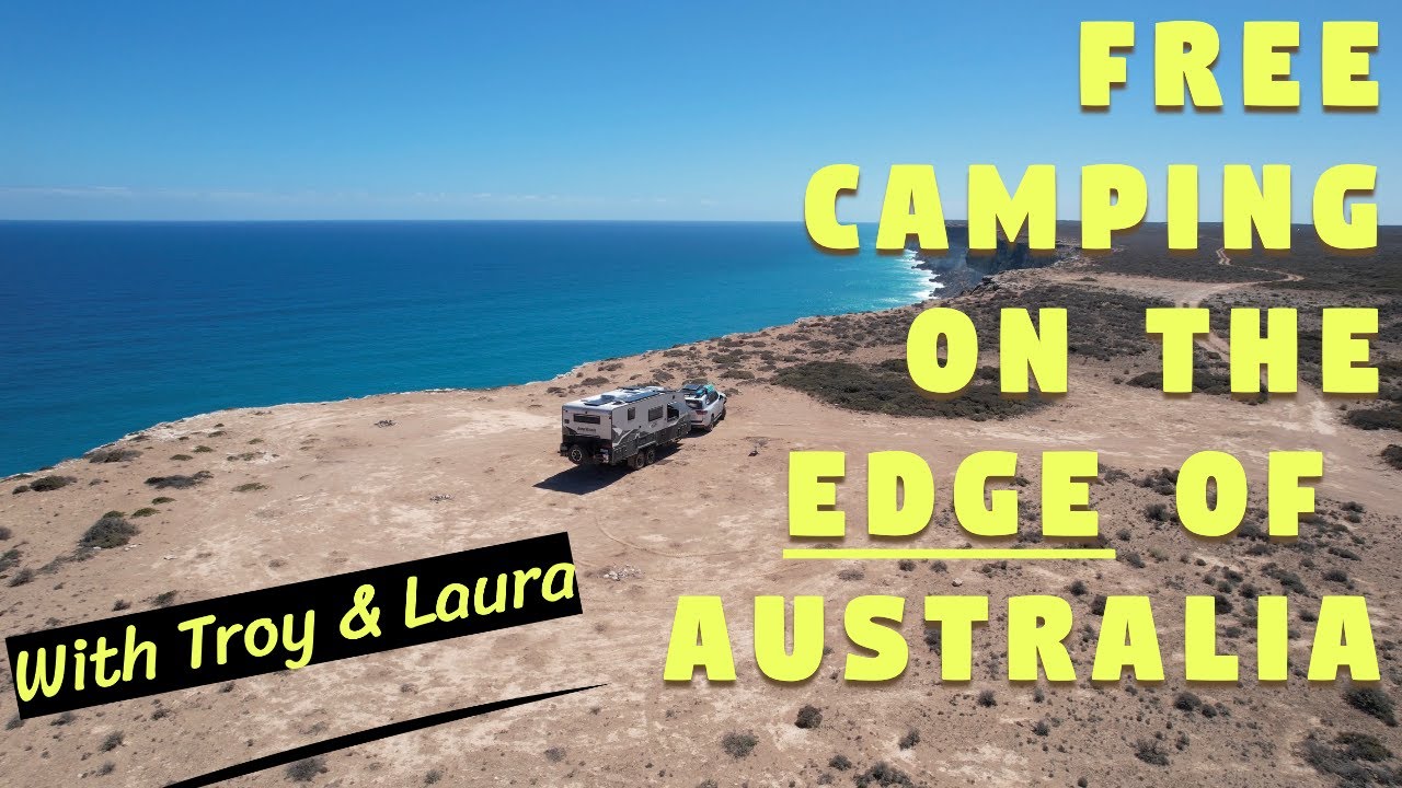 Free Camping On The Edge of Australia | Crossing The Nullarbor