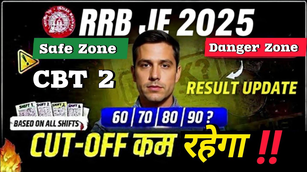 RRB JE 2025 RESULT DATE 🔴 ZONEWISE Expected Cut Off 2026 🎯 CBT 1 Safe Score & Category Wise Marks