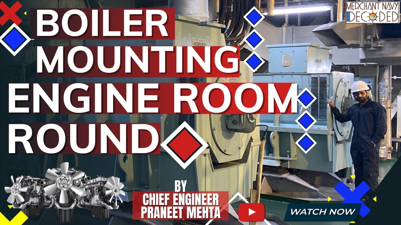 Boiler Mountings || Engine room round on Ship of Boiler II Smoke Tube Boiler
