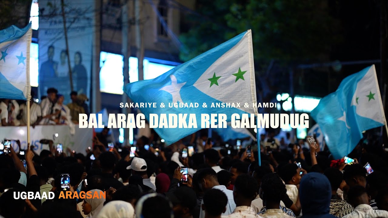 UGBAAB ARAGSAN ZAKARIYE KOBCIYE HAMDA BILAN ANSHAX  | BAL ARAG DADKA RER GALMUDUG | VIDEO 2025